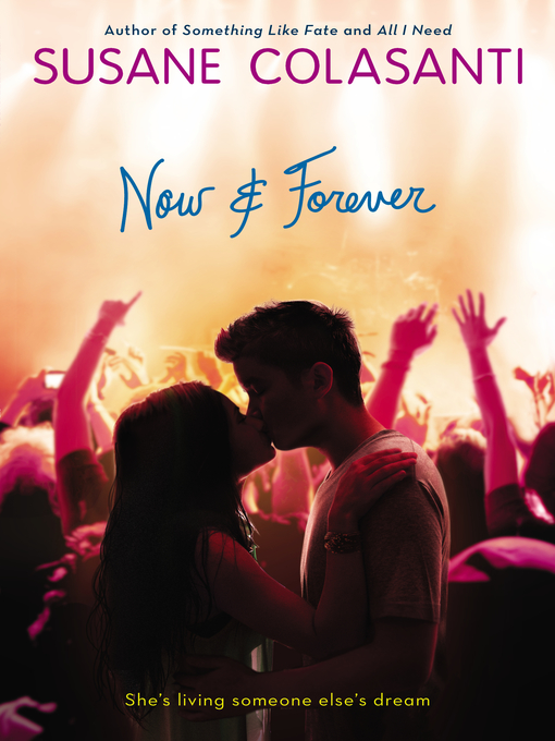 Title details for Now and Forever by Susane Colasanti - Available